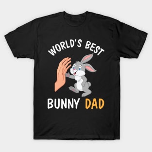 I And Bunny Hands Happy Easter Day World's Best Bunny Dad T-Shirt